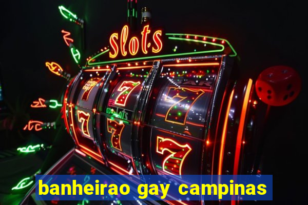 banheirao gay campinas